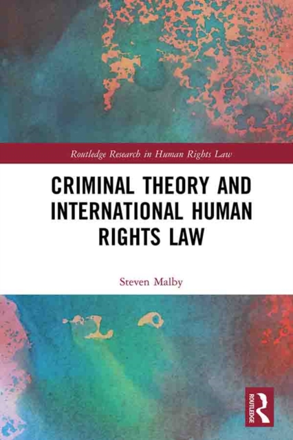 Criminal Theory and International Human Rights Law, EPUB eBook
