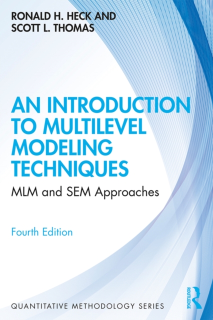 An Introduction to Multilevel Modeling Techniques : MLM and SEM Approaches, PDF eBook