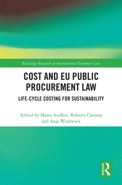 Cost and EU Public Procurement Law : Life-Cycle Costing for Sustainability, PDF eBook