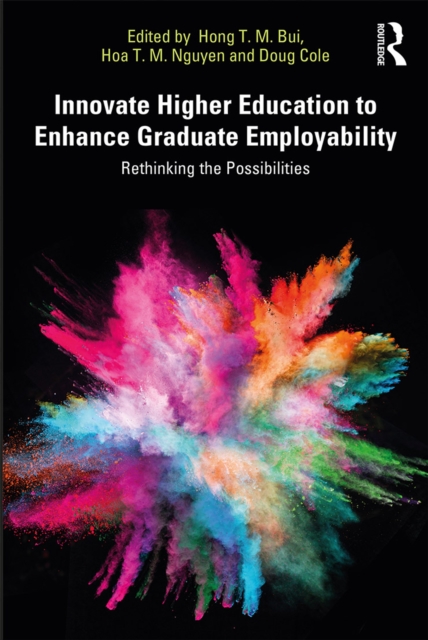 Innovate Higher Education to Enhance Graduate Employability : Rethinking the Possibilities, EPUB eBook