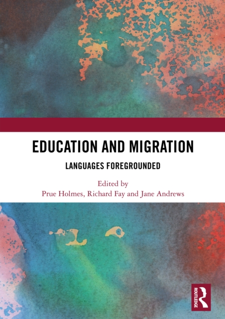 Education and Migration : Languages Foregrounded, EPUB eBook