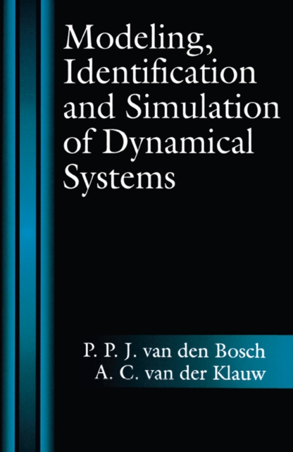 Modeling, Identification and Simulation of Dynamical Systems, PDF eBook