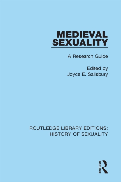 Medieval Sexuality : A Research Guide, EPUB eBook