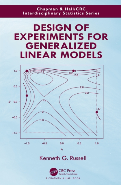 Design of Experiments for Generalized Linear Models, PDF eBook