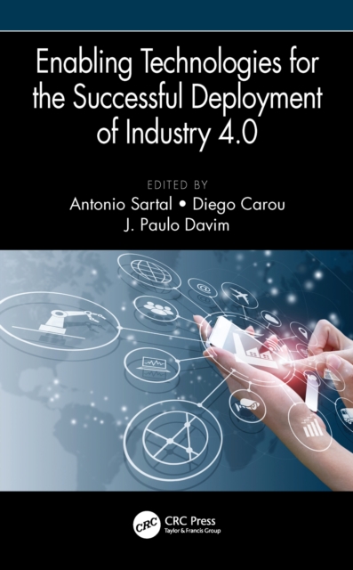 Enabling Technologies for the Successful Deployment of Industry 4.0, PDF eBook