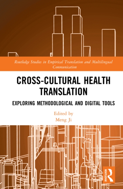 Cross-Cultural Health Translation : Exploring Methodological and Digital Tools, EPUB eBook