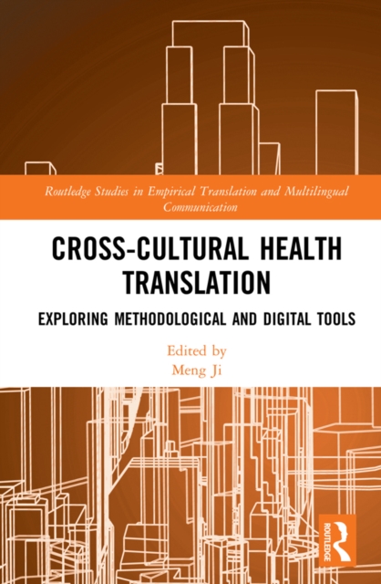 Cross-Cultural Health Translation : Exploring Methodological and Digital Tools, PDF eBook