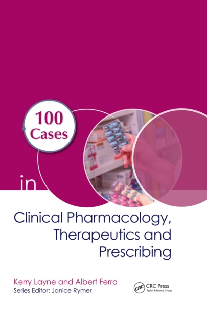 100 Cases in Clinical Pharmacology, Therapeutics and Prescribing, PDF eBook