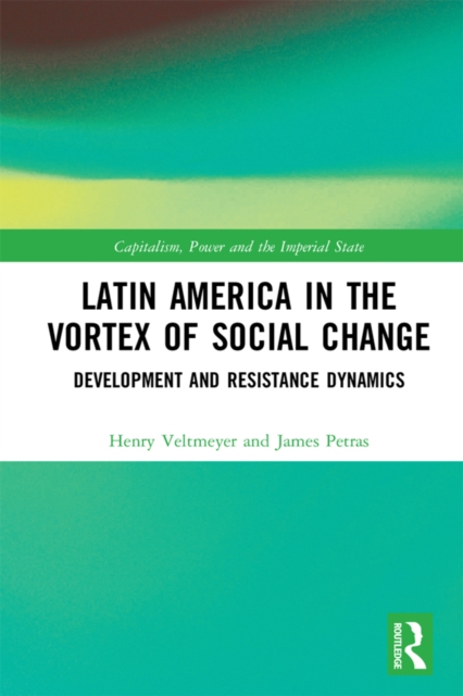 Latin America in the Vortex of Social Change : Development and Resistance Dynamics, EPUB eBook