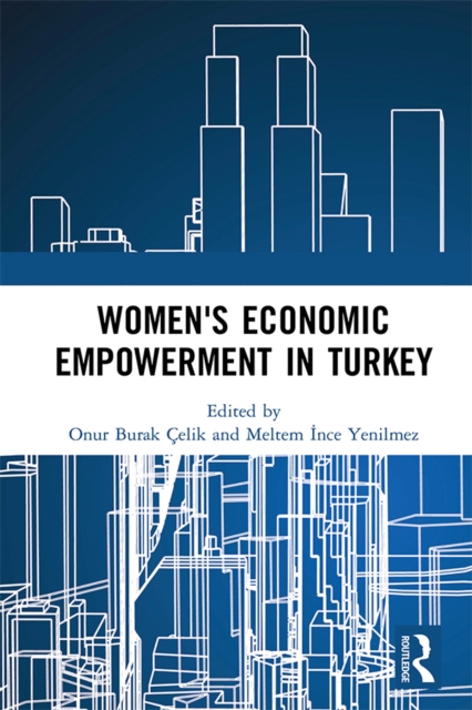 Women's Economic Empowerment in Turkey, EPUB eBook