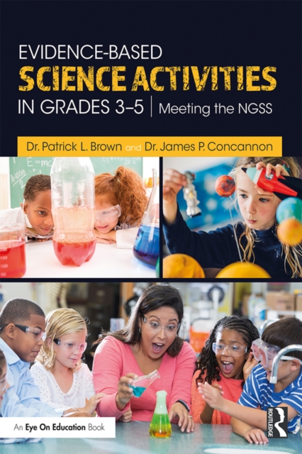 Evidence-Based Science Activities in Grades 3-5 : Meeting the NGSS, PDF eBook