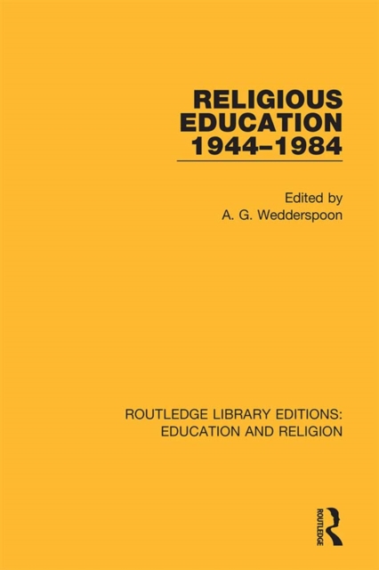 Religious Education 1944-1984, PDF eBook