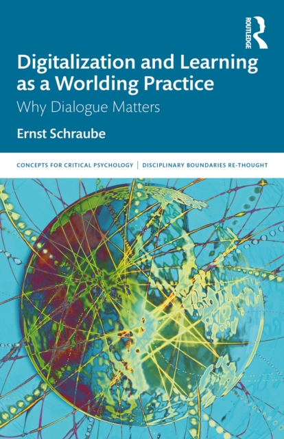 Digitalization and Learning as a Worlding Practice : Why Dialogue Matters, EPUB eBook