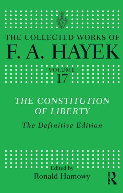 The Constitution of Liberty : The Definitive Edition, EPUB eBook