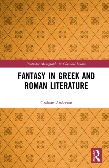 Fantasy in Greek and Roman Literature, EPUB eBook