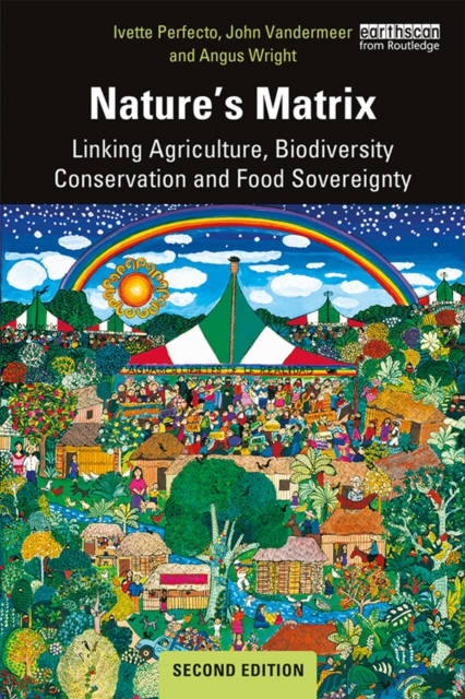 Nature's Matrix : Linking Agriculture, Biodiversity Conservation and Food Sovereignty, EPUB eBook
