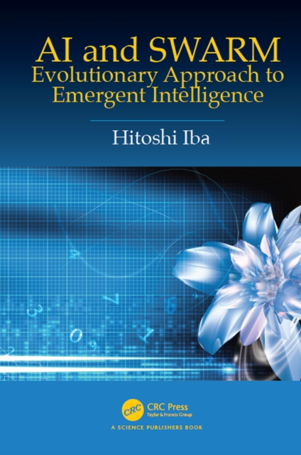 AI and SWARM : Evolutionary Approach to Emergent Intelligence, PDF eBook