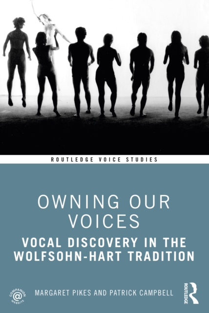 Owning Our Voices : Vocal Discovery in the Wolfsohn-Hart Tradition, EPUB eBook