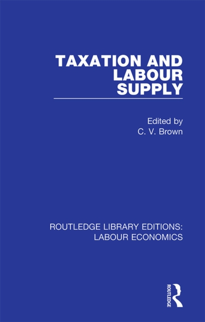 Taxation and Labour Supply, EPUB eBook
