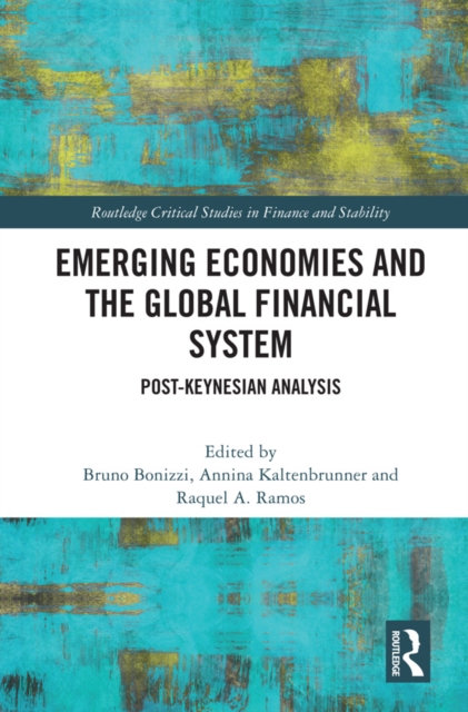 Emerging Economies and the Global Financial System : Post-Keynesian Analysis, EPUB eBook