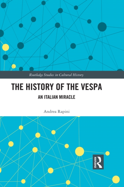 The History of the Vespa : An Italian Miracle, EPUB eBook