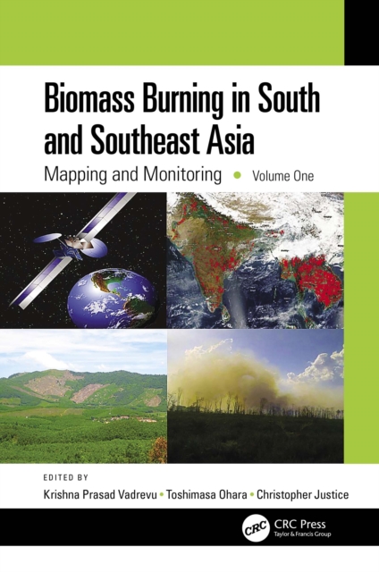 Biomass Burning in South and Southeast Asia : Mapping and Monitoring, Volume One, EPUB eBook