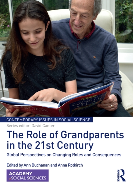 The Role of Grandparents in the 21st Century : Global Perspectives on Changing Roles and Consequences, EPUB eBook
