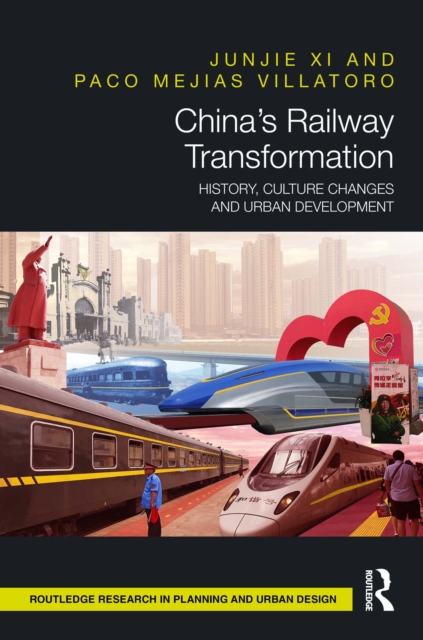 China's Railway Transformation : History, Culture Changes and Urban Development, EPUB eBook