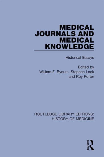 Medical Journals and Medical Knowledge : Historical Essays, EPUB eBook