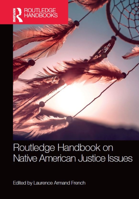 Routledge Handbook on Native American Justice Issues, EPUB eBook