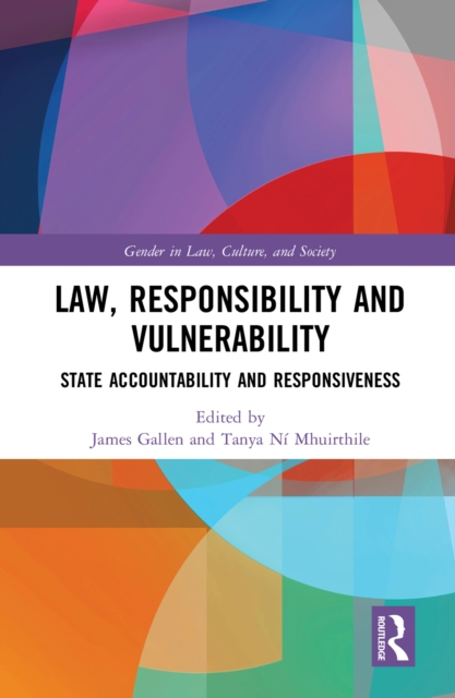 Law, Responsibility and Vulnerability : State Accountability and Responsiveness, PDF eBook
