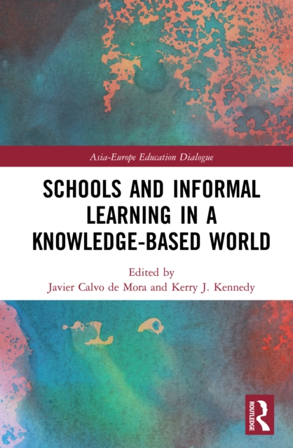 Schools and Informal Learning in a Knowledge-Based World, PDF eBook