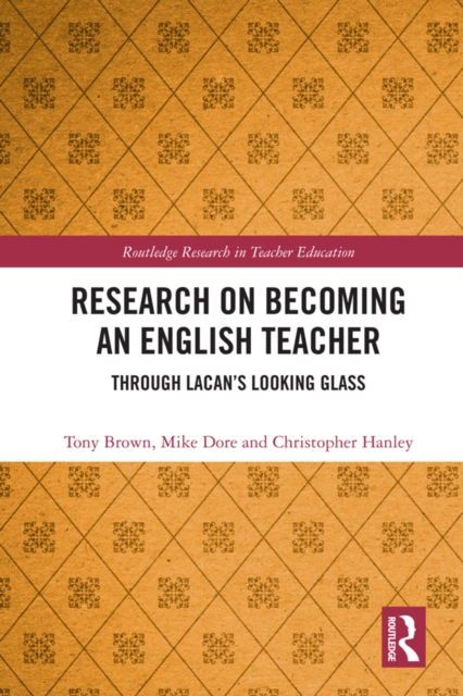 Research on Becoming an English Teacher : Through Lacan's Looking Glass, PDF eBook