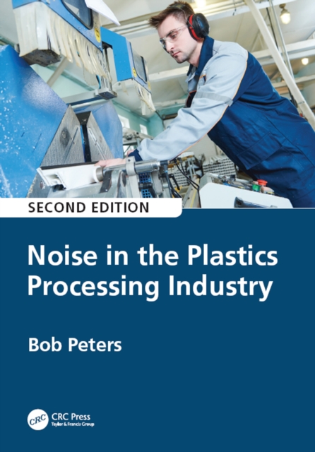 Noise in the Plastics Processing Industry, PDF eBook
