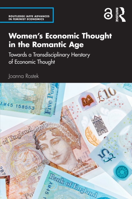 Women’s Economic Thought in the Romantic Age : Towards a Transdisciplinary Herstory of Economic Thought, PDF eBook