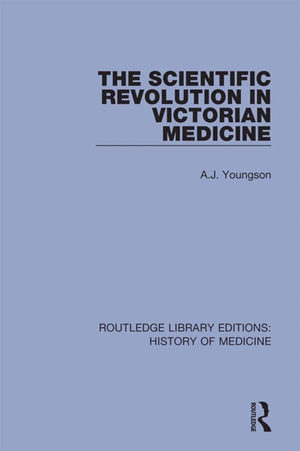 The Scientific Revolution in Victorian Medicine, EPUB eBook