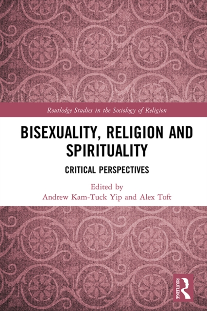 Bisexuality, Religion and Spirituality : Critical Perspectives, EPUB eBook