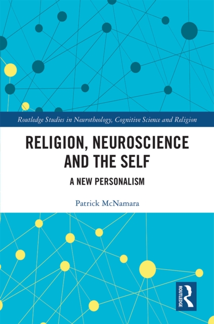 Religion, Neuroscience and the Self : A New Personalism, EPUB eBook