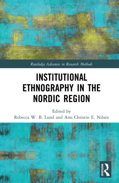 Institutional Ethnography in the Nordic Region, PDF eBook
