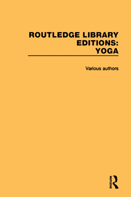 Routledge Library Editions: Yoga, PDF eBook