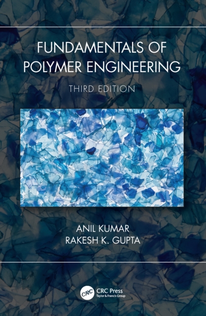 Fundamentals of Polymer Engineering, Third Edition, EPUB eBook