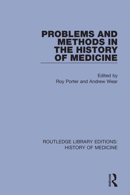 Problems and Methods in the History of Medicine, EPUB eBook