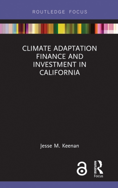 Climate Adaptation Finance and Investment in California, PDF eBook