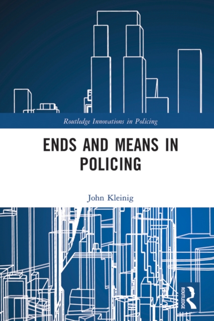 Ends and Means in Policing, EPUB eBook