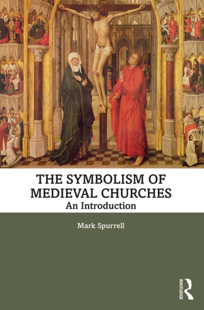 The Symbolism of Medieval Churches : An Introduction, EPUB eBook