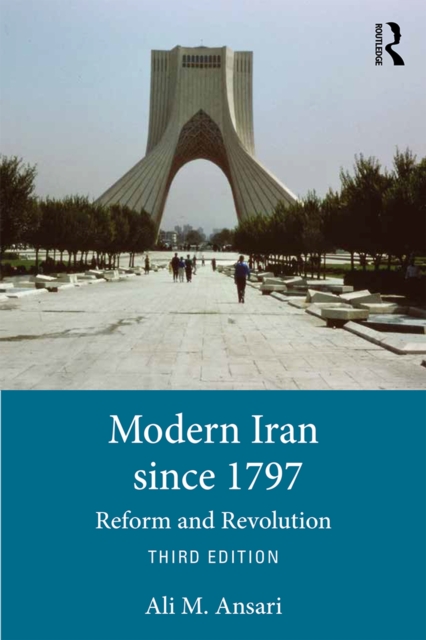 Modern Iran since 1797 : Reform and Revolution, EPUB eBook