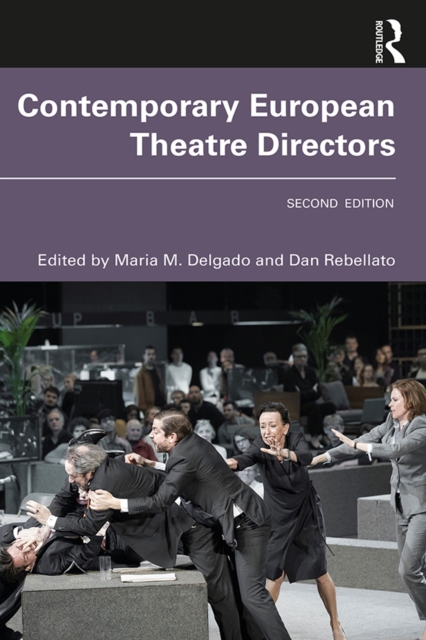 Contemporary European Theatre Directors, PDF eBook