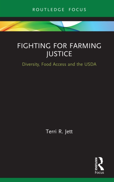 Fighting for Farming Justice : Diversity, Food Access and the USDA, EPUB eBook