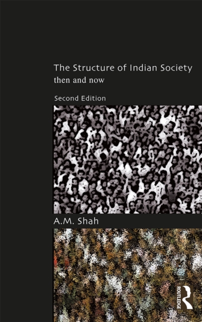 The Structure of Indian Society : Then and Now, EPUB eBook