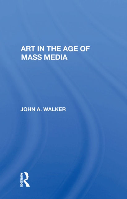 Art In The Age Of Mass Media, PDF eBook